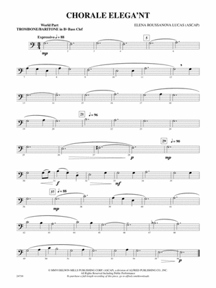 Chorale Elega'nt: (wp) 1st B-flat Trombone B.C.