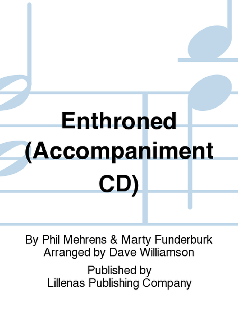 Enthroned (Accompaniment CD)