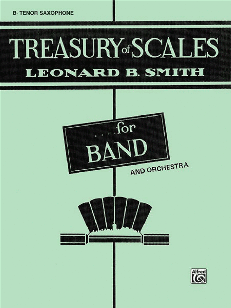 Treasury of Scales for Band and Orchestra by Leonard B. Smith Chamber Orchestra - Sheet Music