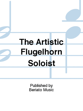 Book cover for The Artistic Flugelhorn Soloist