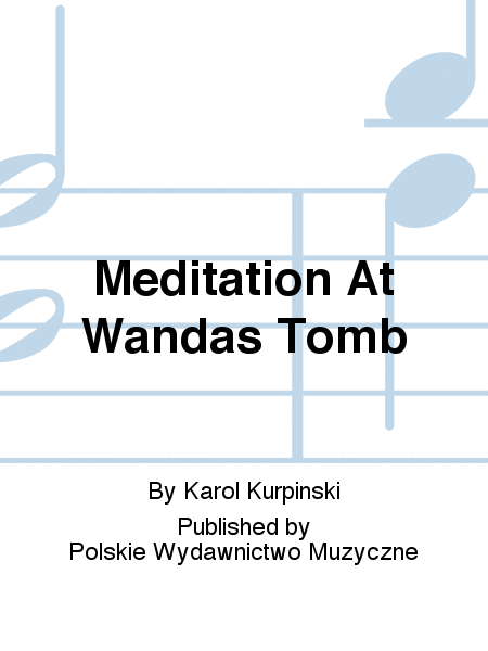 Meditation At Wandas Tomb