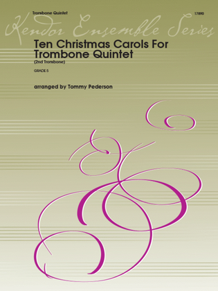 Book cover for Ten Christmas Carols For Trombone Quintet - 2nd Trombone