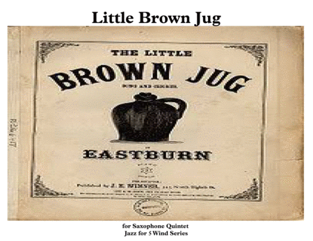 Little Brown Jug for Saxophone Quintet & Drum Kit image number null