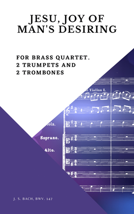 Bach Jesu, joy of man's desiring for Brass Quartet 2 Trumpets and 2 Trombones