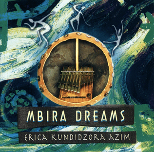 Erica Kundidzora Azim - Mbira Dreams