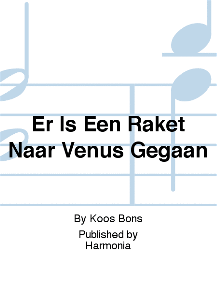 Er Is Een Raket Naar Venus Gegaan Voice Solo scores gallery preview page 1