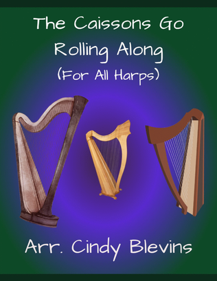 The Caissons Go Rolling Along, for Lap Harp Solo