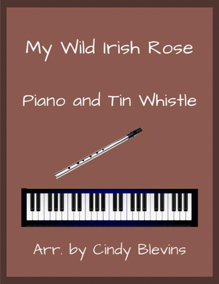 My Wild Irish Rose, Piano and Tin Whistle (D)
