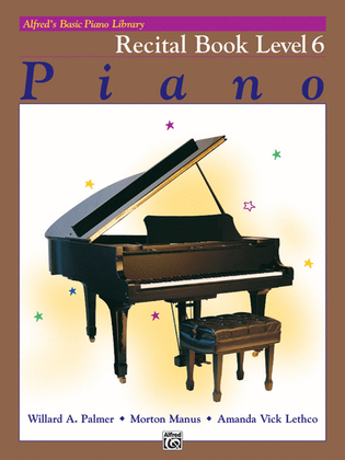 Book cover for Alfred's Basic Piano Course Recital Book, Level 6