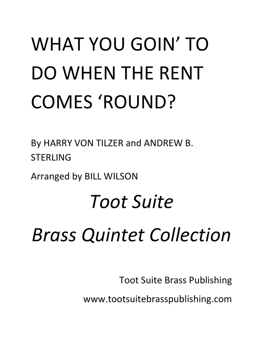What You Goin' to Do When the Rent Comes 'Round? Brass Quintet scores gallery preview page 1