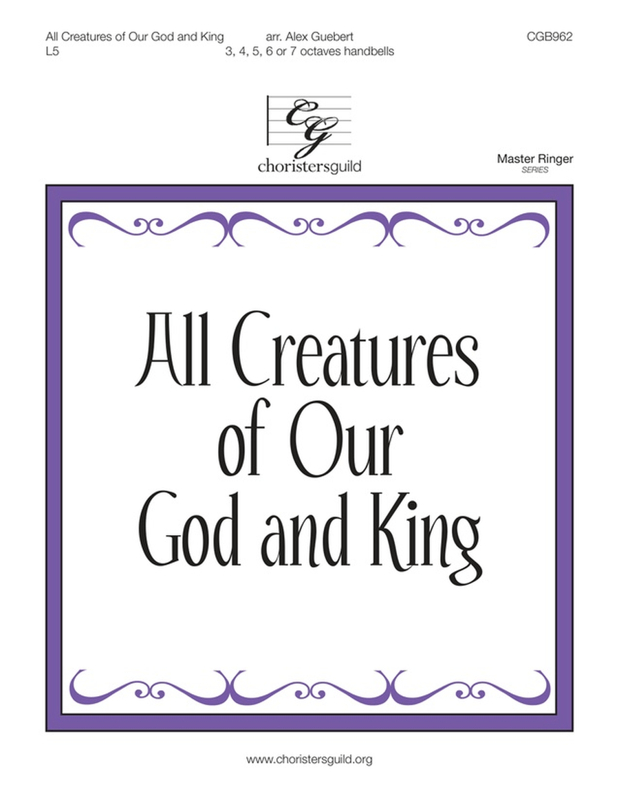 All Creatures of Our God and King (5-7 octaves)