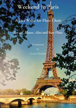 Book cover for "Weekend in Paris" Original Jazz Waltz for Flute Choir