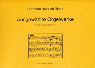Ausgewählte Orgelwerke -im Reprint der Erstdrucke-
