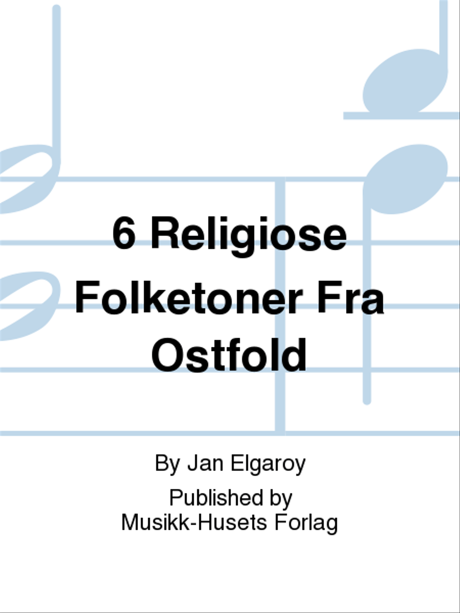 6 Religiose Folketoner Fra Ostfold