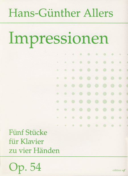 Impressionen op. 54 (1991) -Fünf Stücke für Klavier zu vier Händen-