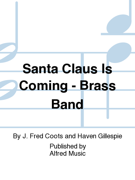 Santa Claus Is Coming - Brass Band