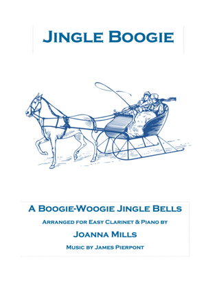 Book cover for Jingle Boogie (A Boogie-Woogie Jingle Bells for Easy Clarinet & Piano)