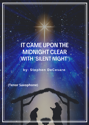Book cover for It Came Upon The Midnight Clear (with "Silent Night") (Tenor Saxophone and Piano)