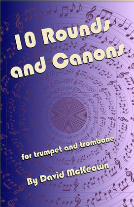 Book cover for 10 Rounds and Canons for Trumpet and Trombone Duet