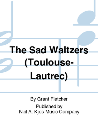 Book cover for The Sad Waltzers (Toulouse-Lautrec)