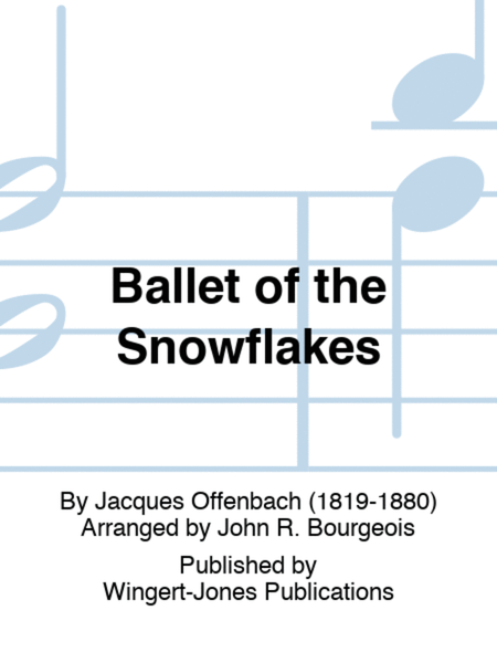 Ballet of the Snowflakes