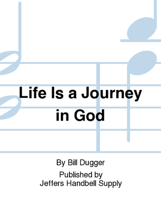 Life Is a Journey in God