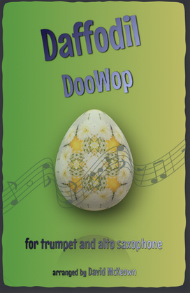 The Daffodil Doo-Wop, for Trumpet and Alto Saxophone Duet