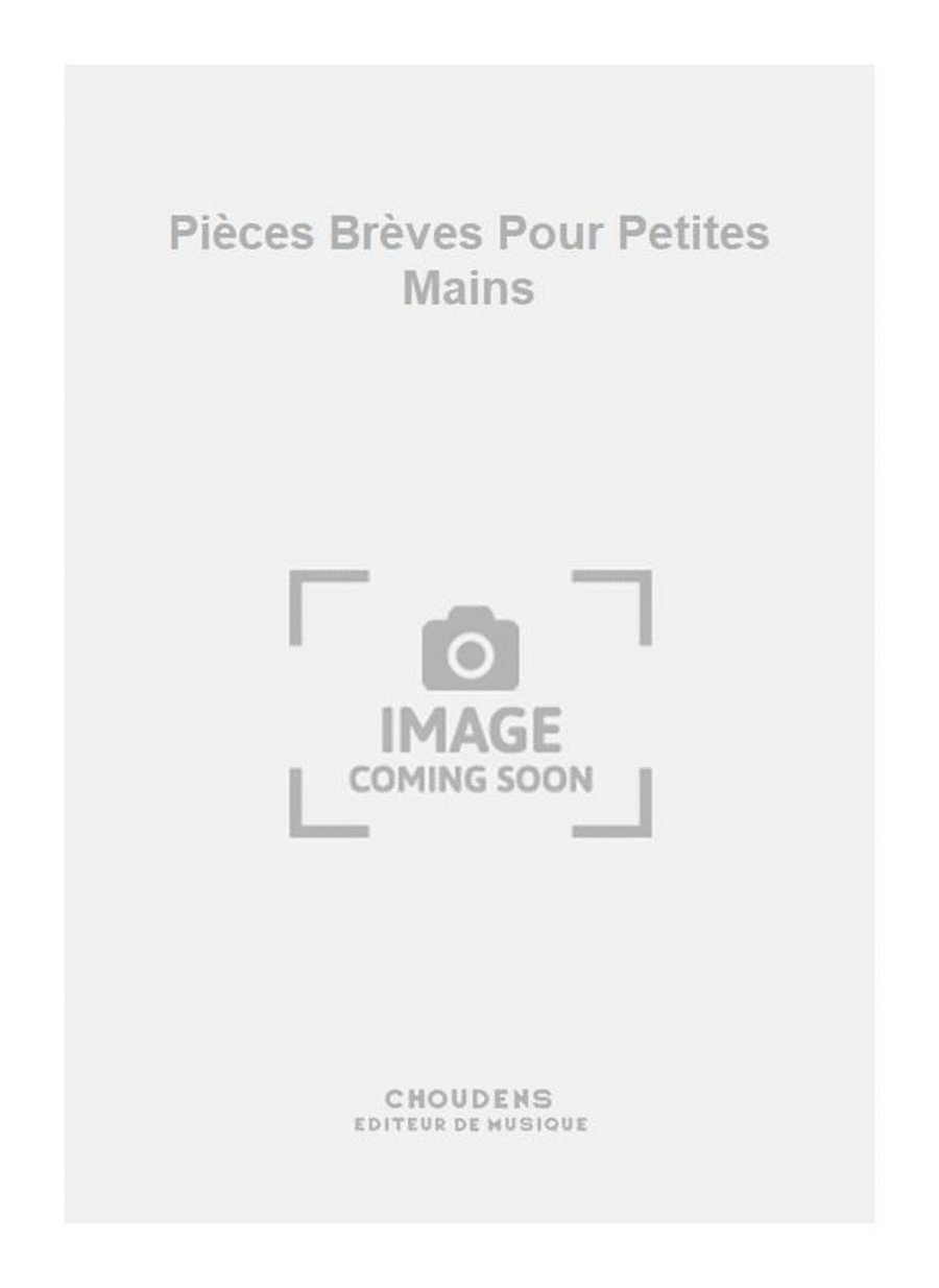 Pièces Brèves Pour Petites Mains Piano Solo scores gallery preview page 1