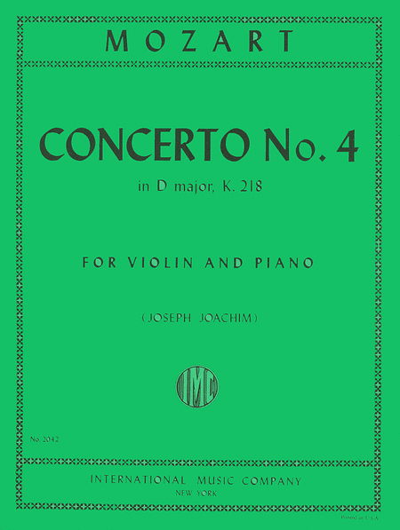 Concerto No. 4 in D major, K. 218 (JOACHIM) with Cadenzas by JOSEPH JOACHIM