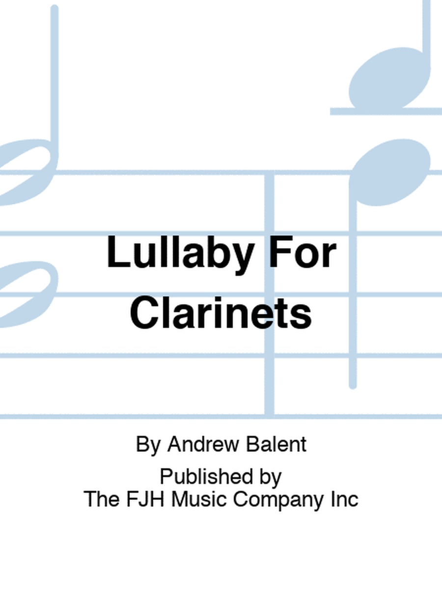 Lullaby For Clarinets