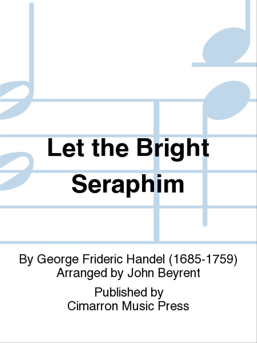 Let the Bright Seraphim