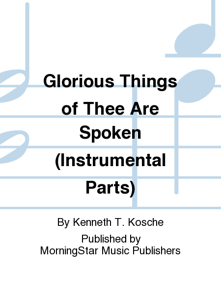 Glorious Things of Thee Are Spoken (instrumental parts)