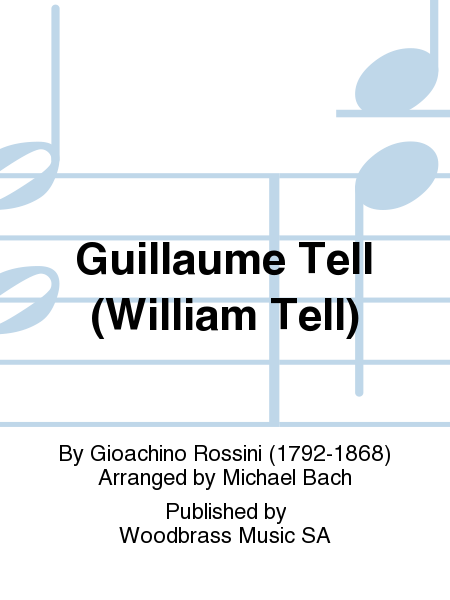 Guillaume Tell (William Tell)