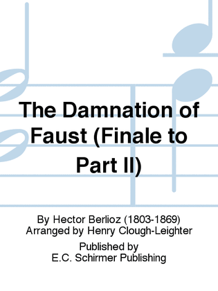 The Damnation of Faust (Finale to Part II)