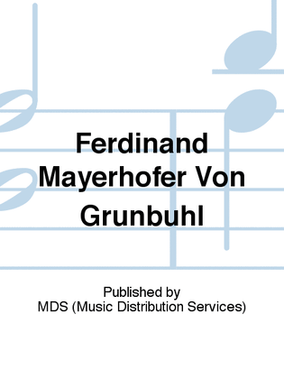 Ferdinand Mayerhofer von Grünbühl