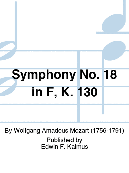 Symphony No. 18 in F, K. 130