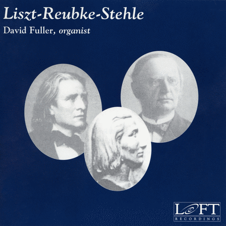 Liszt-Reubke-Stehle: David Ful