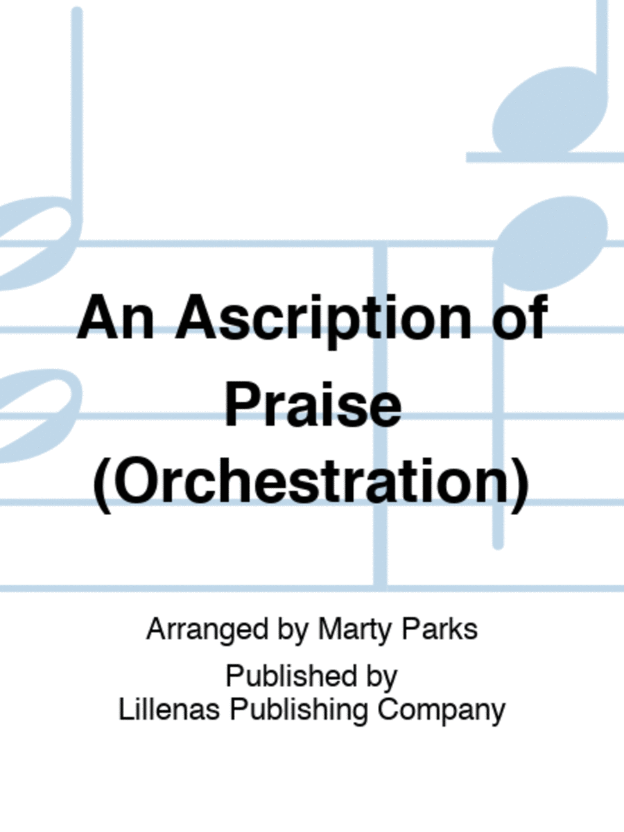 An Ascription of Praise (Orchestration)