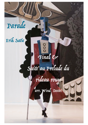 Satie: Parade - Final & Suite au Prélude de rideau rouge - wind dectet