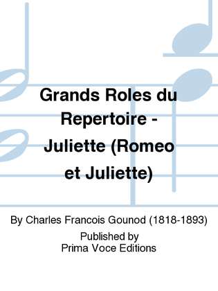 Grands Roles du Repertoire - Juliette (Romeo et Juliette)