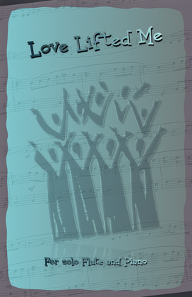Book cover for Love Lifted Me, Gospel Hymn for Flute and Piano