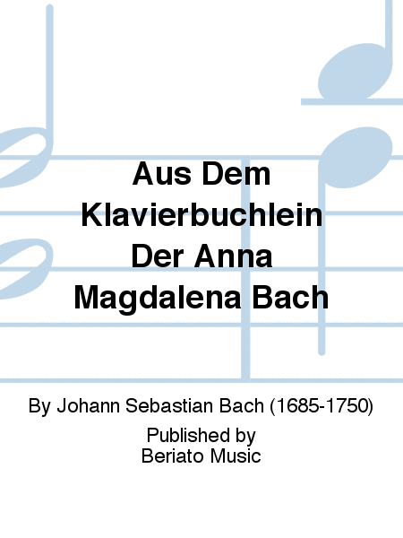 Aus Dem Klavierbüchlein Der Anna Magdalena Bach