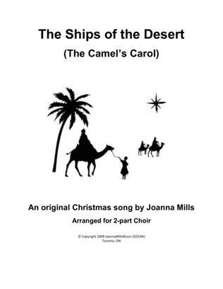 Book cover for The Ships of the Desert (The Camels' Carol) for 2Part Choir