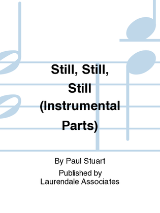 Still, Still, Still (Instrumental Parts)