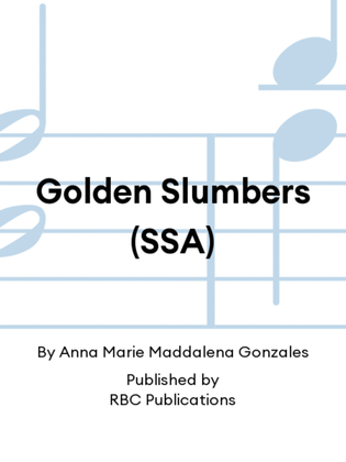 Golden Slumbers (SSA)