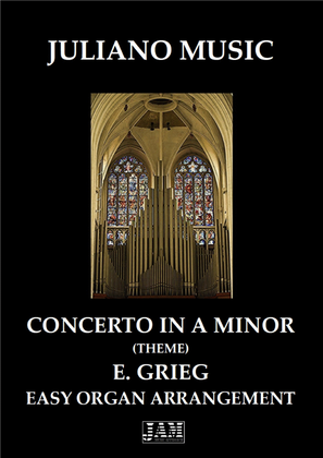 THEME FROM " CONCERTO IN A MINOR" (EASY ORGAN) - E. GRIEG