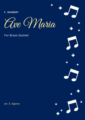Ave Maria, Franz Schubert, For Brass Quintet
