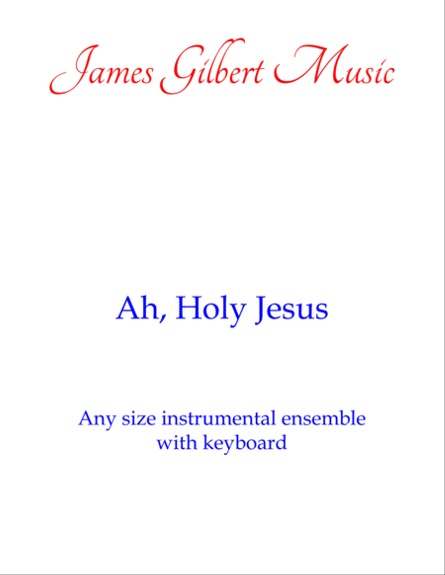 Ah, Holy Jesus (Any size Church Orchestra Series) Small Ensemble scores gallery preview page 1