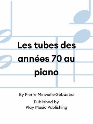 Book cover for Les tubes des années 70 au piano