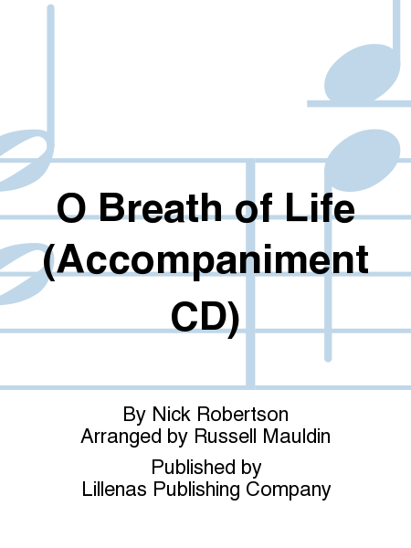 O Breath of Life (Accompaniment CD)
